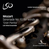 Mozart: Gran Partita; Serenade No. 10 For Winds K361