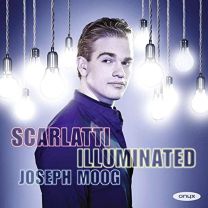Scarlatti Illuminated - Joseph Moog
