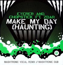 Make My Day (Haunting) (Mashtronic Vocal Remix // Mashtronic Dub)