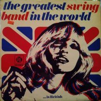 Greatest Swing Band In the World Is British