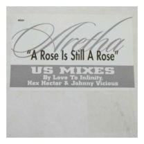 A Rose Is Still A Rose (Us Mixes)