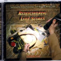Rediscovering Lost Scores - Volume One  (Quintessential Archeomusicology - Film Music By Wendy Carlos)
