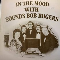 In the Mood With Sounds Bob Rogers
