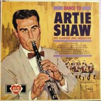 Dance To Artie Shaw and His Orchestra