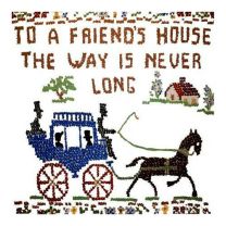 To A Friends House the Way Is Never Long