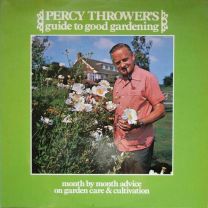 Percy Thrower's Guide To Good Gardening