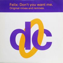 Don't You Want Me (Original Mixes and Remixes)