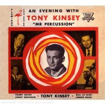 An Evening With Tony Kinsey "mr. Percussion