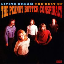 Living Dream (The Best of the Peanut Butter Conspiracy)