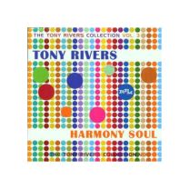 Tony Rivers Collection, Vol. 3: Harmony Soul