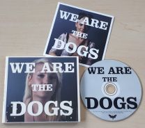 We Are the Dogs