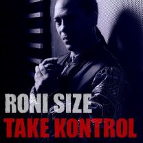 Roni Size Take Kontrol