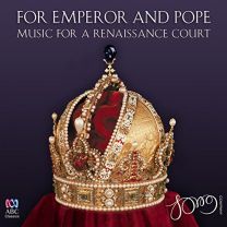 For Emperor & Pope - Music For A Renaissance Court