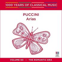 Puccini Arias - 1000 Years of Classical Music Vol. 60