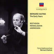 Bernard Haitink - the Early Years