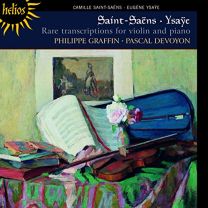 Saint-Saens, Ysaye: Rare Transcriptions For Violin and Piano