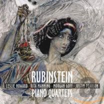 Rubinstein: Piano Quartet In F Major Op. 55 & Piano Quartet In C Major Op. 66