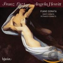 Liszt: Piano Sonata & Other Works