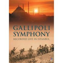 Gallipoli Symphony - Recorded Live In Istanbul