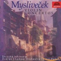 Myslivecek: Violin Concertos, Vol. 1