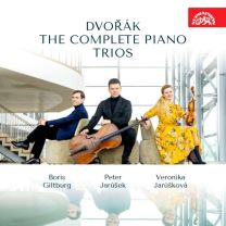 Antonin Dvorak the Complete Piano Trios