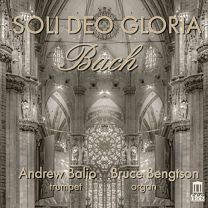 Soli Deo Gloria: Bach Transcriptions For Trumpet and Organ