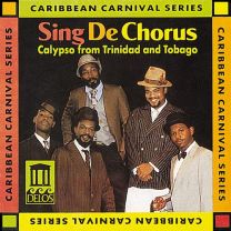 Sing de Chorus: Calypso From Trinidad and Tobago