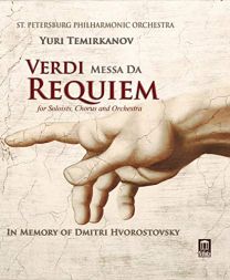 Verdi: Messa da Requiem [dinara Alieva; Olesya Petrova; Francesco Meli; Dmitry Belosselskiy; Yuri Temirkanov]
