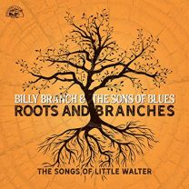 Roots and Branches - the Songs of Little Walter