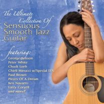 Ultimate Collection of Sensuous Smooth Jazz Guitar