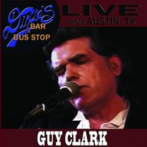 Guy Clark: Live From Dixie's Bar and Bus Stop