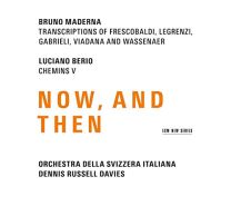 Maderna & Berio: Now, and Then