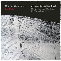 Sei Solo - J S Bach: the Sonatas & Partitas For Violin Solo