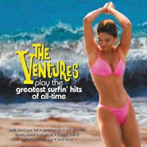 Ventures Play the Greatest Surfin' Hits of All-Time
