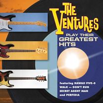 Ventures Play Their Greatest Hits