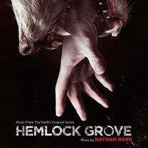 Hemlock Grove (Music From the Netflix Original Series)