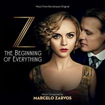 Z: the Beginning of Everything (Music From the Amazon Original)