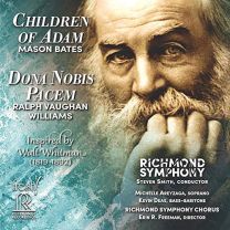 Mason Bates: Children of Adam, Ralph Vaughan Williams: Dona Nobis Pacem