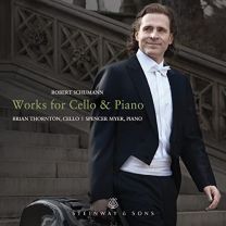 Robert Schumann: Works For Cello & Piano
