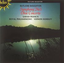 Boughton: Symphony No 3 & Oboe Concerto No 1