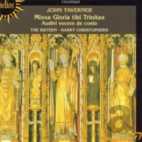 Taverner: Missa Gloria Tibi Trinitas & Other Sacred Music