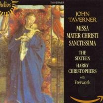 Taverner: Missa Mater Christi Sanctissima