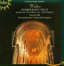 Widor: Symphony 5, Mystique, Marche Pontificale (Organ of Westminster Cathedral)