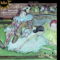 Liadov: Marionettes, A Musical Snuffbox & Other Piano Music