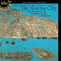 Floating City - Sonatas, Canzonas and Dances By Two of Monteverdi's Contemporaries