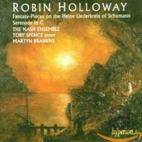 Holloway: Serenade, Fantasy Pieces; Schumann: Liederkreis