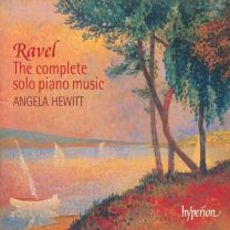 Ravel: the Complete Solo Piano Music
