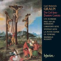C H Graun: der Tod Jesu - Passion Cantata /La Petite Bande · S Kuijken