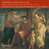 Orpheus With His Lute - Music For Shakespeare (English Orpheus, Vol 50) /Bott · Brown · the Parley of Instruments · Holman