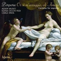 Porpora: Or Si M'avveggio, Oh Amore - Cantatas For Soprano